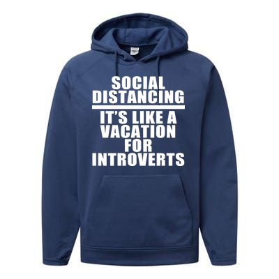 Social Distancing Like A Vacation For Introverts Performance Fleece Hoodie