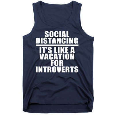 Social Distancing Like A Vacation For Introverts Tank Top