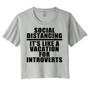 Social Distancing Like A Vacation For Introverts Women's Crop Top Tee