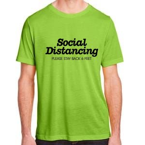 Social Distancing Please Stay Back 6 Feet Adult ChromaSoft Performance T-Shirt