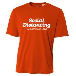 Social Distancing Please Stay Back 6 Feet Cooling Performance Crew T-Shirt