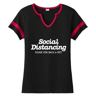 Social Distancing Please Stay Back 6 Feet Ladies Halftime Notch Neck Tee