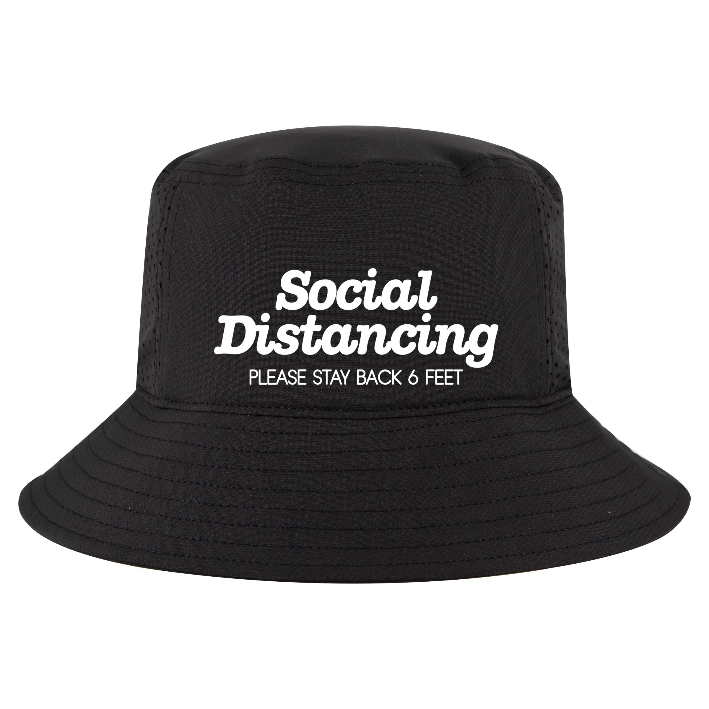 Social Distancing Please Stay Back 6 Feet Cool Comfort Performance Bucket Hat