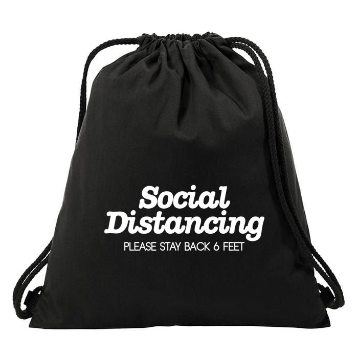 Social Distancing Please Stay Back 6 Feet Drawstring Bag