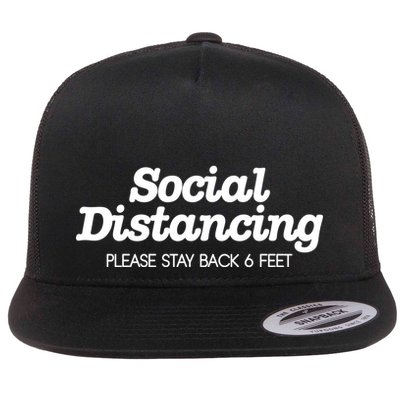 Social Distancing Please Stay Back 6 Feet Flatbill Hat