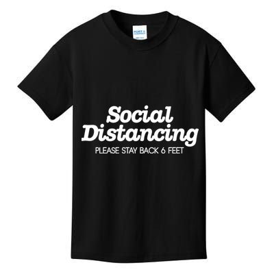 Social Distancing Please Stay Back 6 Feet Kids T-Shirt