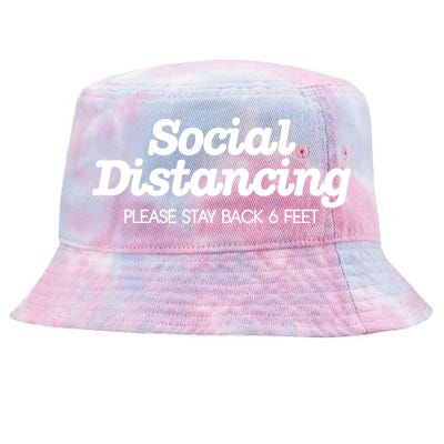 Social Distancing Please Stay Back 6 Feet Tie-Dyed Bucket Hat