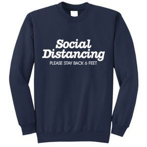 Social Distancing Please Stay Back 6 Feet Sweatshirt