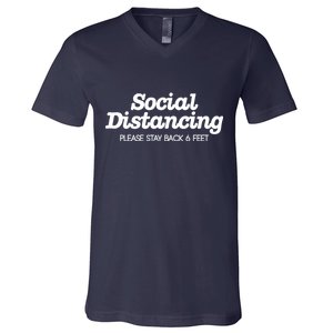 Social Distancing Please Stay Back 6 Feet V-Neck T-Shirt