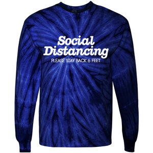 Social Distancing Please Stay Back 6 Feet Tie-Dye Long Sleeve Shirt