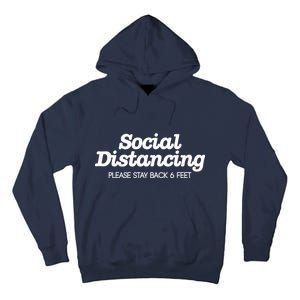 Social Distancing Please Stay Back 6 Feet Tall Hoodie