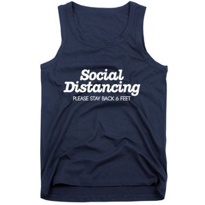 Social Distancing Please Stay Back 6 Feet Tank Top