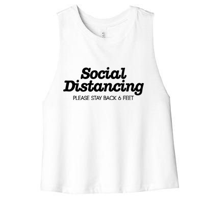 Social Distancing Please Stay Back 6 Feet Women's Racerback Cropped Tank