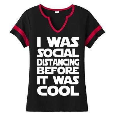 Social Distancing Was Cool Introvert Quarantine Ladies Halftime Notch Neck Tee