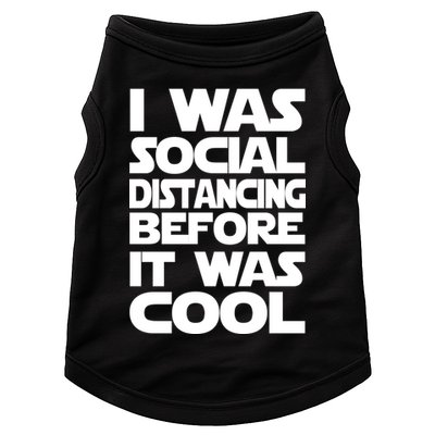 Social Distancing Was Cool Introvert Quarantine Doggie Tank