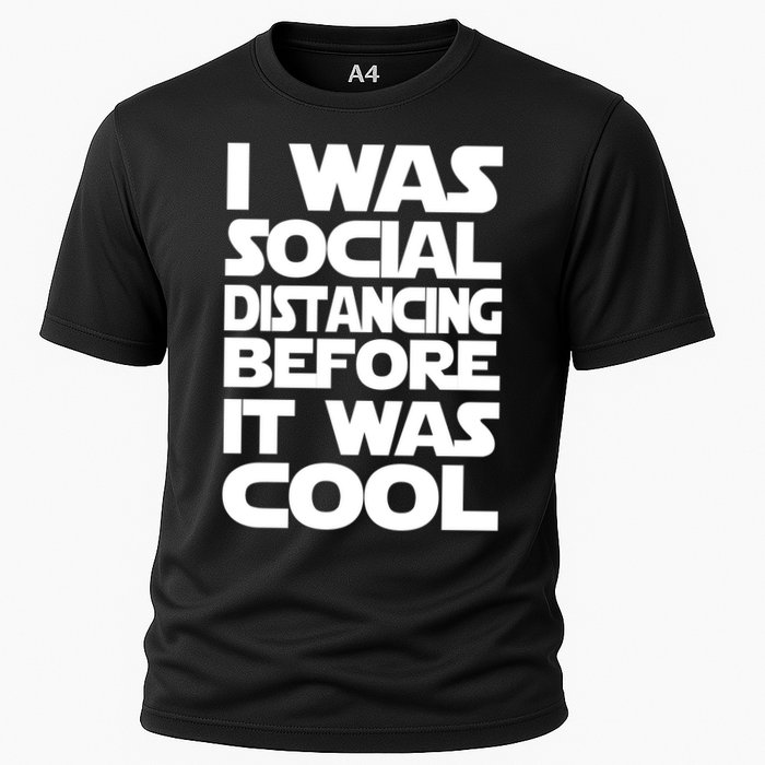 Social Distancing Was Cool Introvert Quarantine Performance Shirt