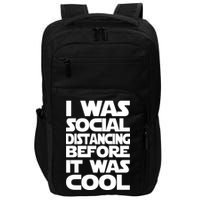 Social Distancing Was Cool Introvert Quarantine Impact Tech Backpack