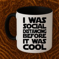 Social Distancing Was Cool Introvert Quarantine Mug