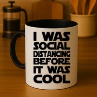 Social Distancing Was Cool Introvert Quarantine Mug