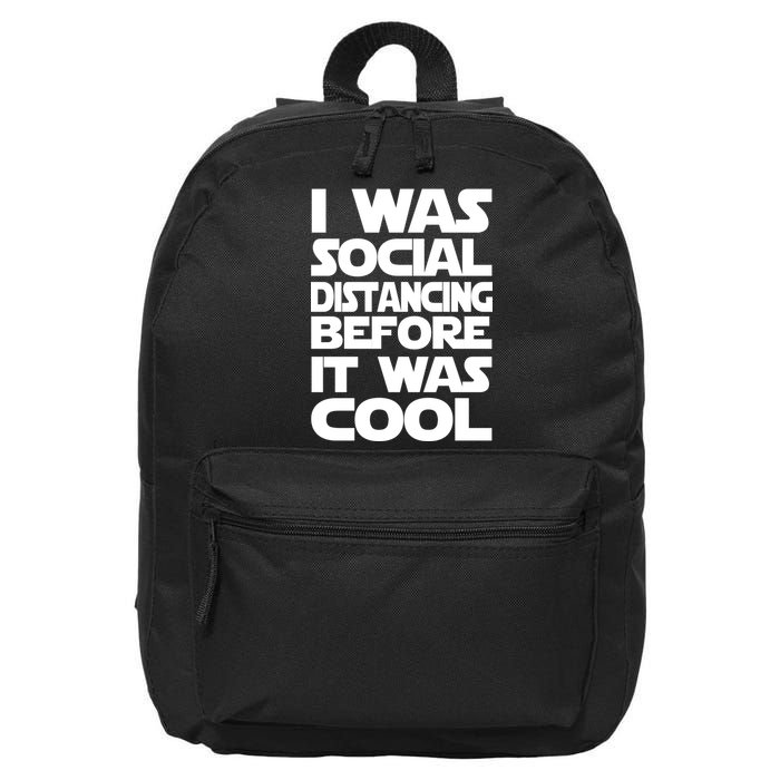 Social Distancing Was Cool Introvert Quarantine 16 in Basic Backpack