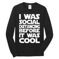Social Distancing Was Cool Introvert Quarantine Tall Long Sleeve T-Shirt