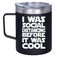 Social Distancing Was Cool Introvert Quarantine 12oz Stainless Steel Coffee Mug