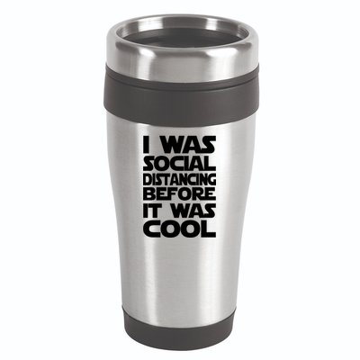 Social Distancing Was Cool Introvert Quarantine 16oz Travel Tumbler