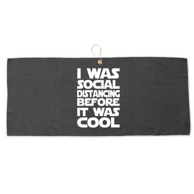 Social Distancing Was Cool Introvert Quarantine Large Microfiber Waffle Golf Towel