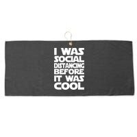 Social Distancing Was Cool Introvert Quarantine Large Microfiber Waffle Golf Towel