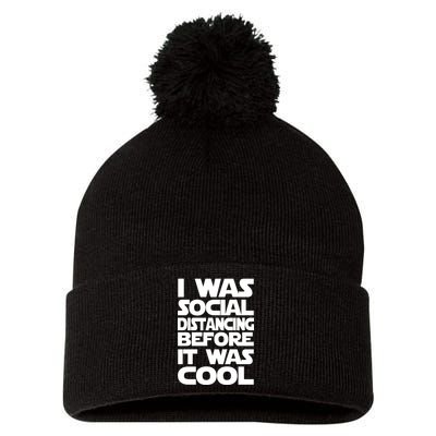Social Distancing Was Cool Introvert Quarantine Pom Pom 12in Knit Beanie