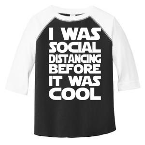 Social Distancing Was Cool Introvert Quarantine Toddler Fine Jersey T-Shirt