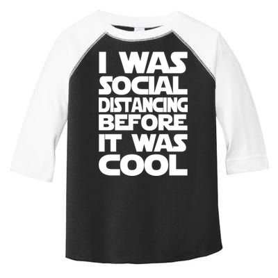 Social Distancing Was Cool Introvert Quarantine Toddler Fine Jersey T-Shirt