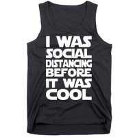 Social Distancing Was Cool Introvert Quarantine Tank Top