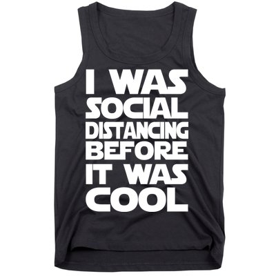 Social Distancing Was Cool Introvert Quarantine Tank Top