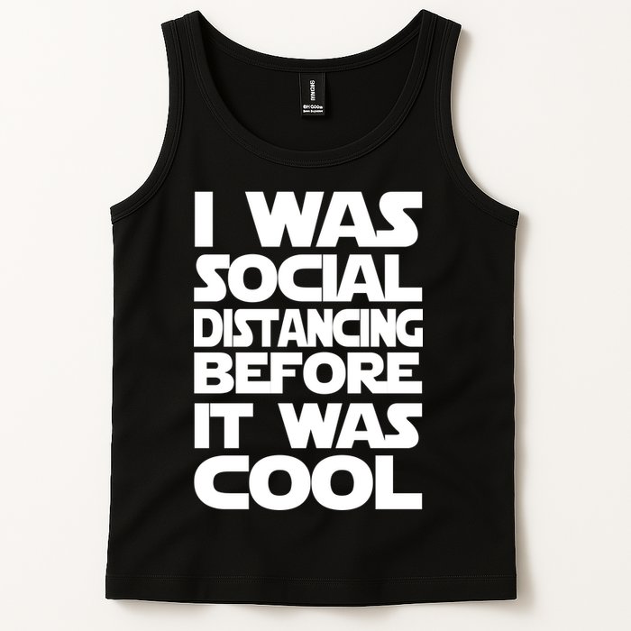 Social Distancing Was Cool Introvert Quarantine Tank Top
