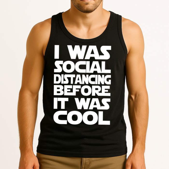 Social Distancing Was Cool Introvert Quarantine Tank Top