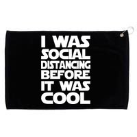 Social Distancing Was Cool Introvert Quarantine Grommeted Golf Towel
