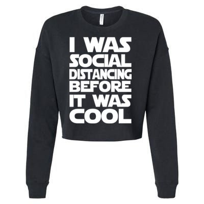 Social Distancing Was Cool Introvert Quarantine Cropped Pullover Crew