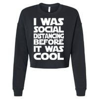 Social Distancing Was Cool Introvert Quarantine Cropped Pullover Crew