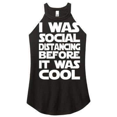 Social Distancing Was Cool Introvert Quarantine Women’s Perfect Tri Rocker Tank