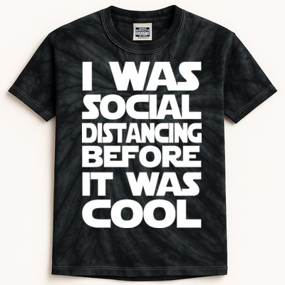 Social Distancing Was Cool Introvert Quarantine Kids Tie-Dye T-Shirt