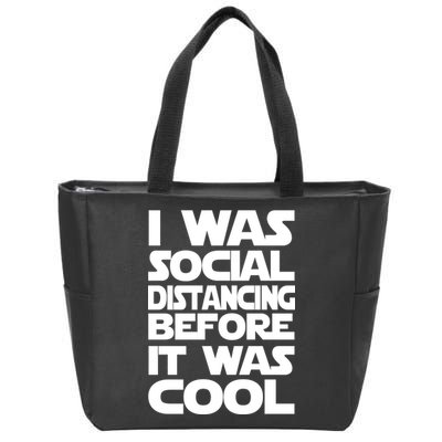 Social Distancing Was Cool Introvert Quarantine Zip Tote Bag