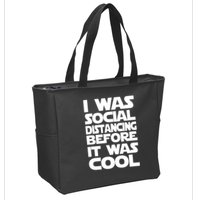 Social Distancing Was Cool Introvert Quarantine Zip Tote Bag
