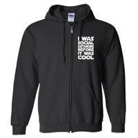 Social Distancing Was Cool Introvert Quarantine Full Zip Hoodie