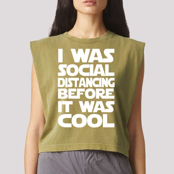 Social Distancing Was Cool Introvert Quarantine Garment-Dyed Women's Muscle Tee