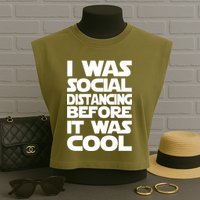 Social Distancing Was Cool Introvert Quarantine Garment-Dyed Women's Muscle Tee