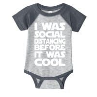 Social Distancing Was Cool Introvert Quarantine Infant Baby Jersey Bodysuit