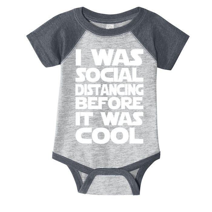 Social Distancing Was Cool Introvert Quarantine Infant Baby Jersey Bodysuit