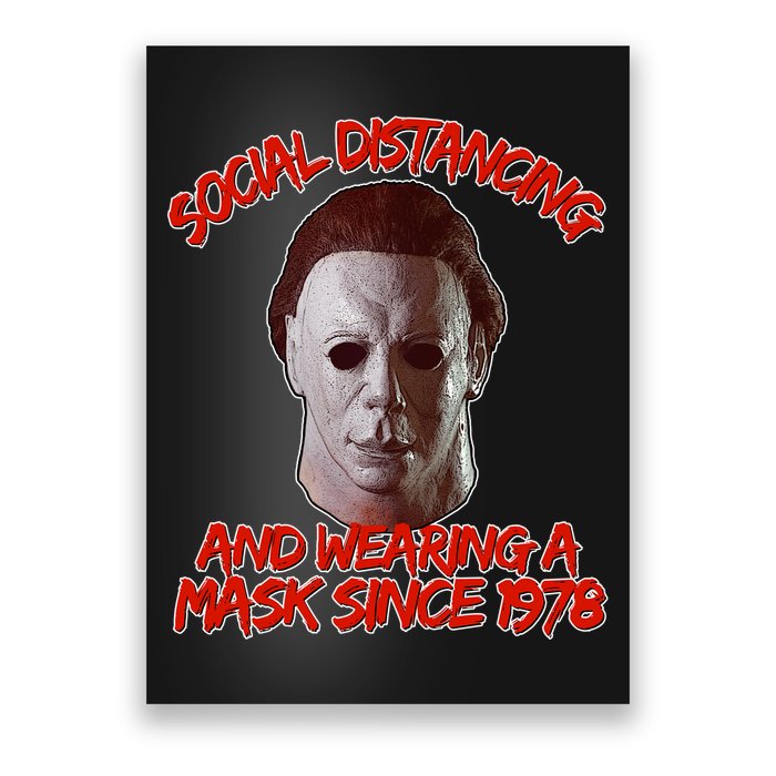 Social Distancing Wearing A Mask Since 1978 Halloween Poster