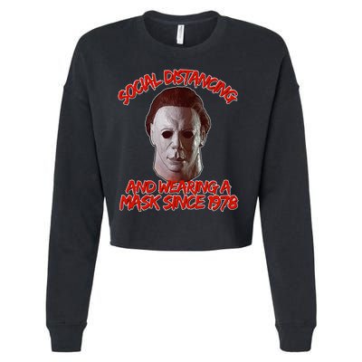 Social Distancing Wearing A Mask Since 1978 Halloween Cropped Pullover Crew